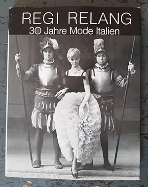 Bild des Verkufers fr Regi Relang - 30 Jahre Mode Italien - 1951-1981 zum Verkauf von Versandantiquariat Cornelius Lange