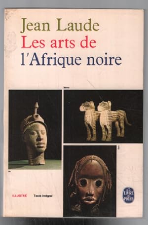 Les arts de l' Afrique noire