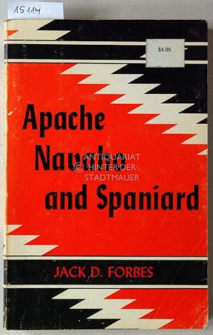 Bild des Verkufers fr Apache, Navaho and Spaniard. [= The Civilization of the American Indian Series] zum Verkauf von Antiquariat hinter der Stadtmauer