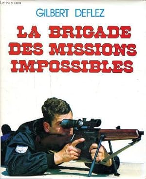 Seller image for La brigade des missions impossibles for sale by Le-Livre