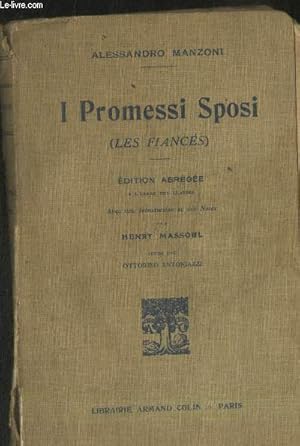 Seller image for I Promessi Sposi (Les Fiancs) - Edition abrge  l'usage des classes avec une introduction et des notes for sale by Le-Livre