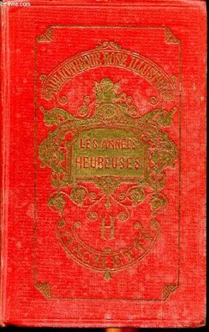 Seller image for Les annes heureuses Histoires d'enfants Bibliothque rose illustre for sale by Le-Livre