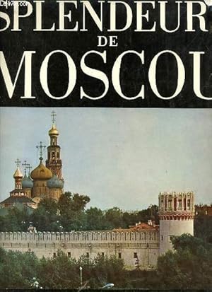 Seller image for Splendeurs de Moscou et de ses environs. for sale by Le-Livre