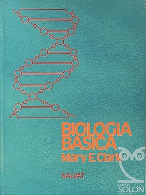 Biología básica. Conceptos fundamentales y aplicaciones prácticas