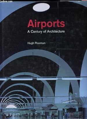 Seller image for Airports : a Century of Architecture for sale by Le-Livre