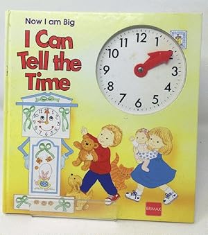 Imagen del vendedor de I Can Tell the Time (Now I am Big S.) a la venta por Cambridge Recycled Books