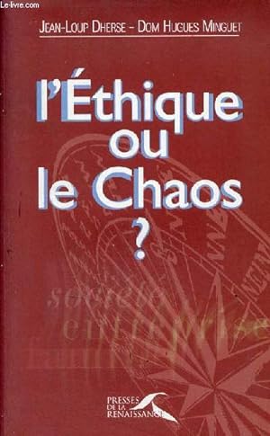 Imagen del vendedor de L'thique ou le chaos ? a la venta por Le-Livre