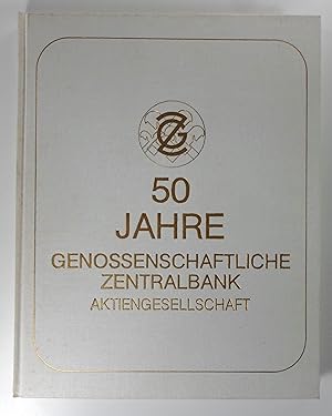 Bild des Verkufers fr Fnfzig Jahre Genossenschaftliche Zentralbank Aktiengesellschaft (1927 bis 1977). zum Verkauf von Brbel Hoffmann