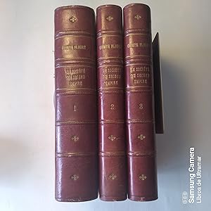 Imagen del vendedor de La Socit du Second Empire. I, 1851-1858. II, 1858-1863. III, 1863-1867. Daprs les mmoires contemporains et des documents nouveaux. a la venta por Libros de Ultramar. Librera anticuaria.