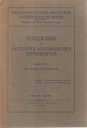 Verzeichnis der laufenden ausländischen Zeitschriften. Senckenbergische Bibliothek, Dir.: Dr. Wal...