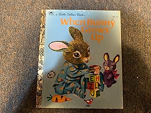 When Bunny Grows Up (Little Golden Book)