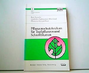 Seller image for Pflanzenschutzlexikon fr Topfpflanzen und Schnittblumen. Taspo Praxis 2. for sale by Antiquariat Kirchheim