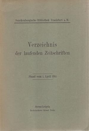 Verzeichnis der laufenden Zeitschriften. Senckenbergische Bibliothek Frankfurt a. M. Stand v. 1. ...