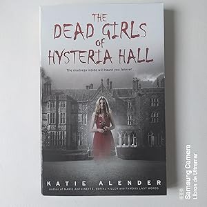 Imagen del vendedor de The dead girls of hysteria hall. a la venta por Libros de Ultramar. Librera anticuaria.