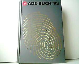 Immagine del venditore per Art Directors Club fr Deutschland Jahrbuch fr 1993 - ADC Buch 93. Deutsche Ausgabe. venduto da Antiquariat Kirchheim