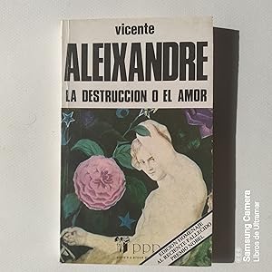 Imagen del vendedor de La destruccin o el amor. Edicin homenaje al reciente fallecido Premio Nobel. a la venta por Libros de Ultramar. Librera anticuaria.