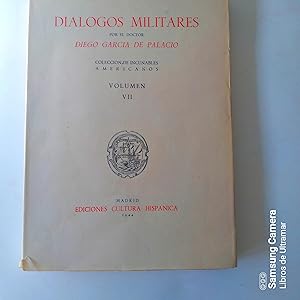 Bild des Verkufers fr Dilogos militares por el Doctor. del Consejo de S. M. y Oidor de las Audiencias de Mjico y de Guatemala. Obra impresa en Mxico por Pedro de Ocharte, en 1583, y ahora editada en facsimil. zum Verkauf von Libros de Ultramar. Librera anticuaria.