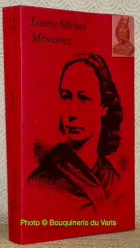 Image du vendeur pour Mmoires de Louise Michel crits par elle-mme. Collection La mmoire du peuple. mis en vente par Bouquinerie du Varis