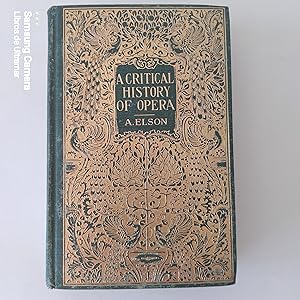 Imagen del vendedor de A critical History of Opera. Giving an account of the rise and progress of the differents schools, with a description of the master works in each. a la venta por Libros de Ultramar. Librera anticuaria.