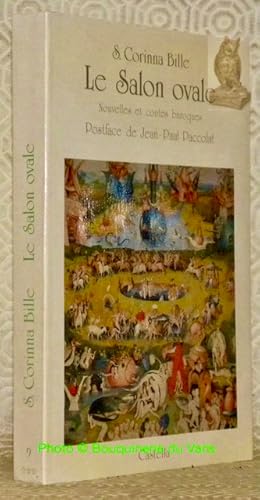 Seller image for Le salon ovale. Nouvelles et contes baroques suivi de La sduction de l'trange par Jean-Paul Paccolat. for sale by Bouquinerie du Varis