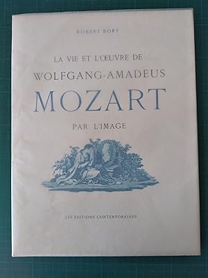 Seller image for La vie et loeuvre de Wolfgang - Amadeus Mozart par limage. for sale by Libros de Ultramar. Librera anticuaria.