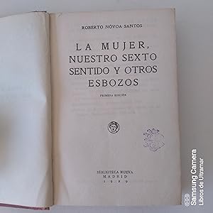Seller image for La mujer, nuestro sexto sentido, y otros esbozos. for sale by Libros de Ultramar. Librera anticuaria.
