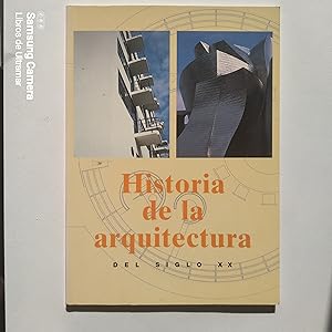 Imagen del vendedor de Historia de la arquitectura del siglo XX. a la venta por Libros de Ultramar. Librera anticuaria.