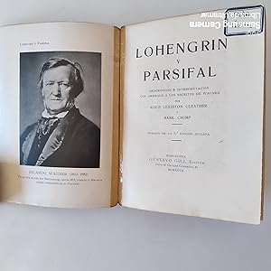 Immagine del venditore per Lohengrin y Parsifal. Descripcin e interpretacin con arreglo a los escritos de Wagner. venduto da Libros de Ultramar. Librera anticuaria.