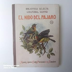 Imagen del vendedor de El nido del pjaro. Versin espaola de J. Prez Mauras. a la venta por Libros de Ultramar. Librera anticuaria.