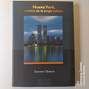 Imagen del vendedor de Nueva York, Crnica de la jungla urbana. a la venta por Libros de Ultramar. Librera anticuaria.