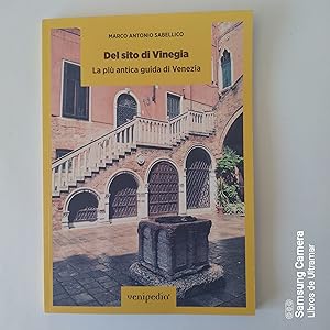 Imagen del vendedor de Del sito di Vinegia. la pi antica guida di Venezia. A cura di Maurizio Vittoria. a la venta por Libros de Ultramar. Librera anticuaria.