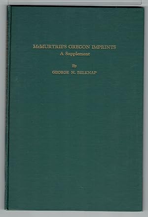 Imagen del vendedor de McMurtrie's Oregon Imprints: A Supplement a la venta por Eureka Books