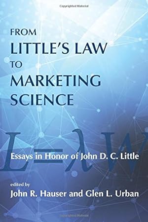 Imagen del vendedor de From Little's Law to Marketing Science: Essays in Honor of John D.C. Little (The MIT Press) a la venta por Bellwetherbooks