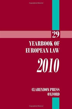 Bild des Verkäufers für Yearbook of European Law 2010: Volume 29 zum Verkauf von Bellwetherbooks