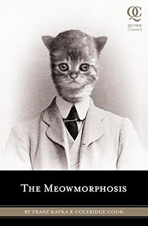 Bild des Verkufers fr The Meowmorphosis (Quirk Classics) zum Verkauf von Bellwetherbooks