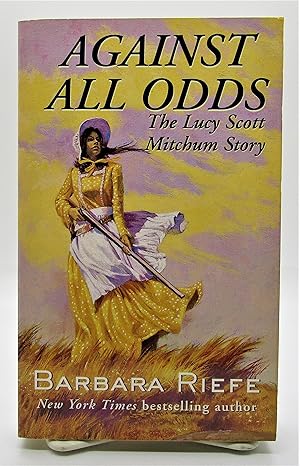 Seller image for Against All Odds: The Lucy Scott Mitchum Story for sale by Book Nook