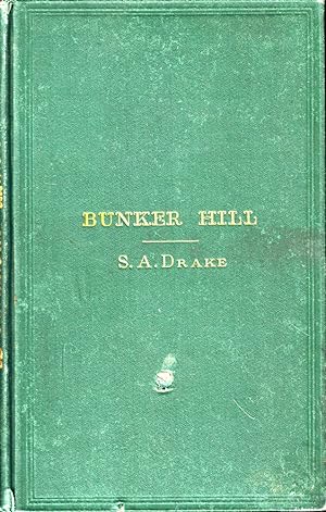 Bild des Verkufers fr Bunker Hill: The Story Told in Letters From the Battle Field by British Officers Engaged zum Verkauf von Kenneth Mallory Bookseller ABAA