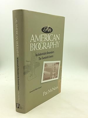 Bild des Verkufers fr AN AMERICAN BIOGRAPHY: An Industrialist Remembers the Twentieth Century zum Verkauf von Kubik Fine Books Ltd., ABAA