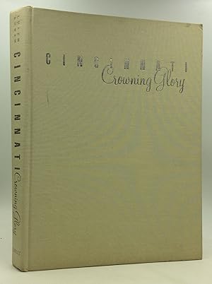 Seller image for CINCINNATI: CROWNING GLORY for sale by Kubik Fine Books Ltd., ABAA