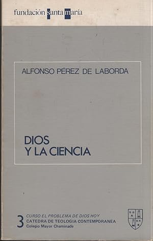 Imagen del vendedor de DIOS Y LA CIENCIA Curso el problema de Dios hoy N 3 a la venta por Librera Hijazo