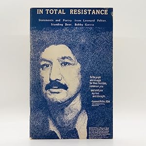 Seller image for In Total Resistance: Statements and Poetry from Leonard Peltier, Standing Deer, Bobby Garcia for sale by Black's Fine Books & Manuscripts
