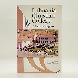 Lithuania Christian College: A Work in Progress
