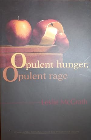 Bild des Verkufers fr Opulent Hunger, Opulent Rage (Inscribed) zum Verkauf von Derringer Books, Member ABAA