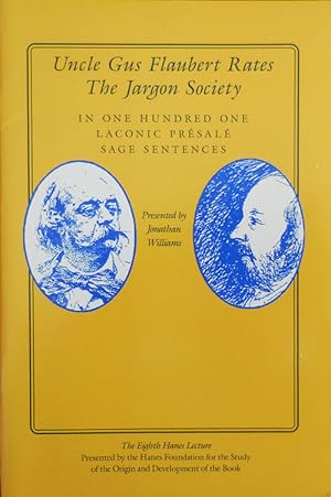 Seller image for Uncle Gus Flaubert Rates The Jargon Society (Inscribed) for sale by Derringer Books, Member ABAA