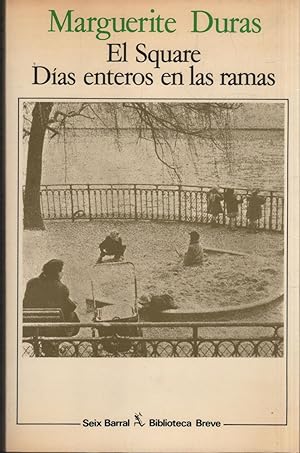Seller image for EL SQUARE - DAS ENTEROS EN LAS RAMAS Col. Biblioteca Breve for sale by Librera Hijazo