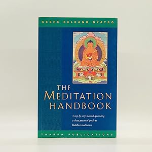Immagine del venditore per The Meditation Handbook: The Step-By-Step Manual, Providing a Clear, Practical Guide to Buddhist Meditation venduto da Black's Fine Books & Manuscripts