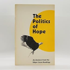 The Politics of Hope: An Analysis from the Edgar Cayce Readings