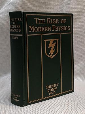 The Rise of Modern Physics