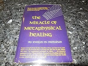 Miracle of Metaphysical Healing