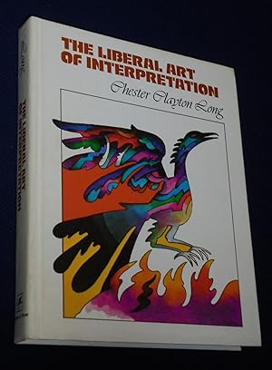 Seller image for The Liberal Art of Interpretation for sale by Pensees Bookshop